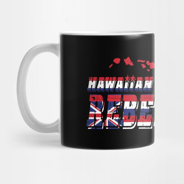 Hawaiian Rebel Hawaii aloha islands by hawaiianrebelwear